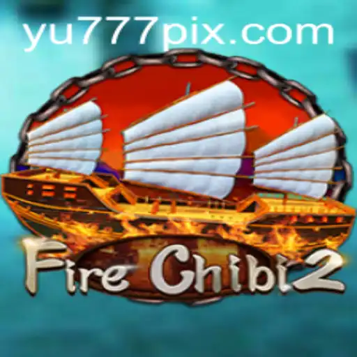 Discover the World of FireChibi2: An Epic Gaming Adventure with yu777