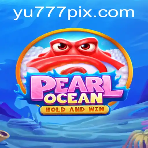 Dive into the Fascinating World of PearlOcean: The Ultimate Gaming Experience